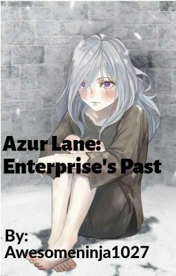 Azur Lane: Enterprise's Past