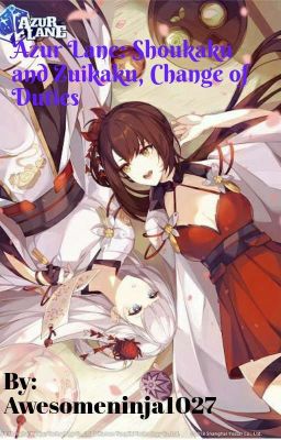 Azur Lane: Shoukaku and Zuikaku, Change of Duties