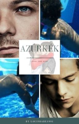 Azúrkék ~Larry Stylinson One Shot~