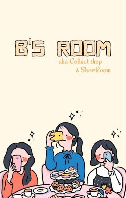 [B] B'S ROOM