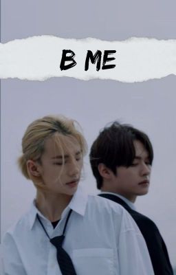 ~B me~ SKZ One shot