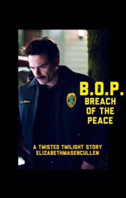 B.O.P. Breach of the Peace