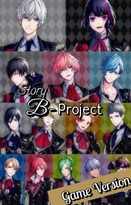 B-Project Story [Game Version]