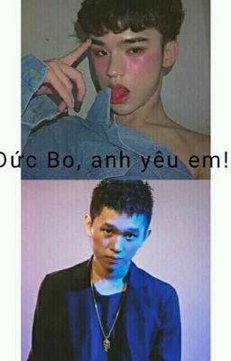 [B Ray×Trần Đức Bo][H nặng] Đức Bo, anh yêu em