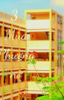 Ba mùa Phượng nở