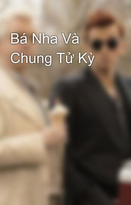 Bá Nha Và Chung Tử Kỳ