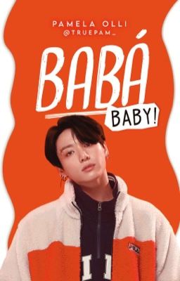 Babá, Baby! - JJK