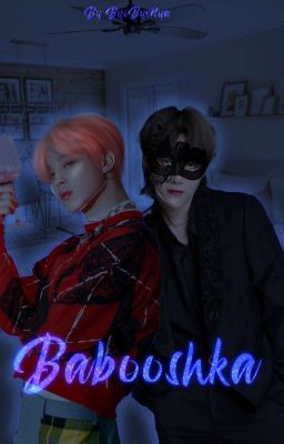 Babooshka[JS/one shot]