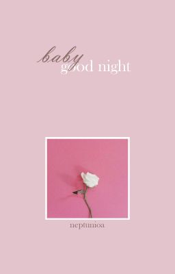 baby good night [one-shot; bxb]