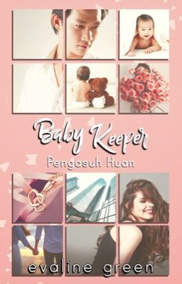 Baby Keeper (Pengasuh Huan)