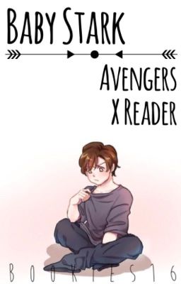 Baby Stark [Avengers x Reader]