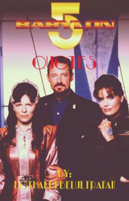 Babylon 5 Quotes