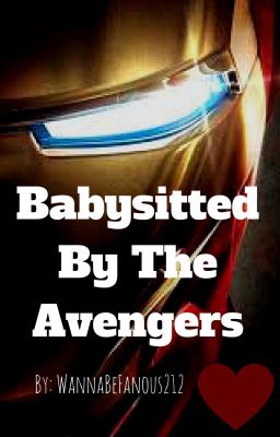 Babysitted By The Avengers {Slowly Editing}