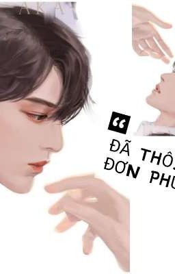 [BÁC CHIẾN] ĐÃ THÔI ĐƠN PHƯƠNG