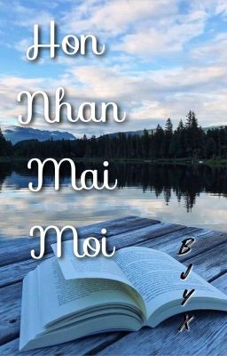 (Bác Chiến - End) Hôn Nhân Mai Mối