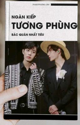 [Bác Chiến] Ngàn Kiếp Tương Phùng