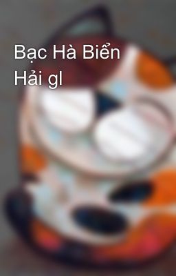 Bạc Hà Biển Hải gl