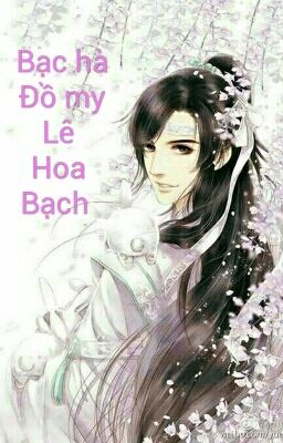 Bạc hà đồ my lê hoa bạch