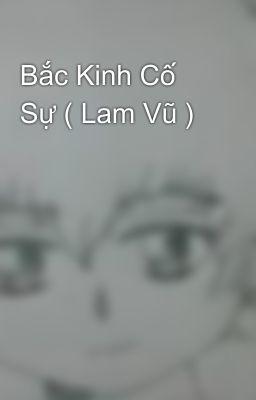 Bắc Kinh Cố Sự ( Lam Vũ )