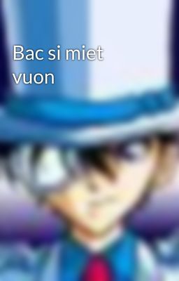 Bac si miet vuon