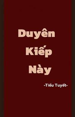 [Bách Hợp] Duyên Kiếp Này 