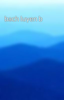 bach luyen b