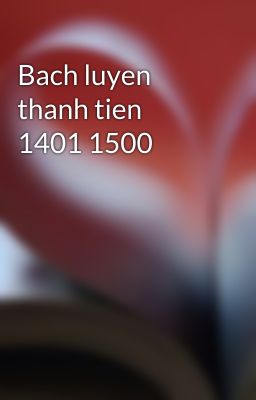 Bach luyen thanh tien 1401 1500