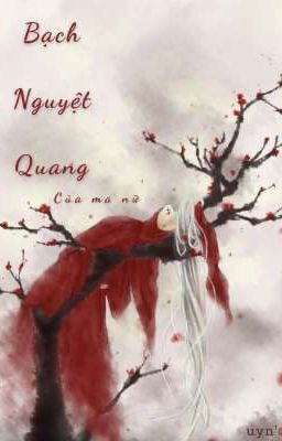 Bạch Nguyệt Quang của ma nữ 