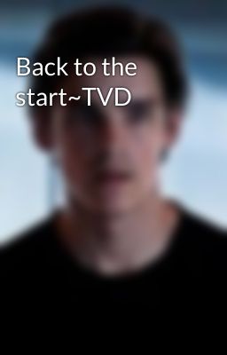 Back to the start~TVD