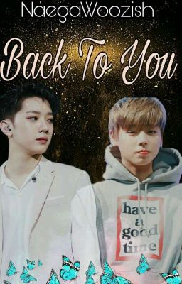 Back To You || PanWink / GuanHoon