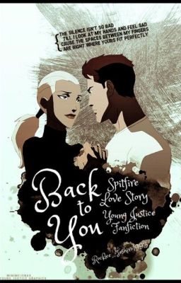 Back to You ||Young Justice - Spitfire||