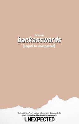 backasswards [sequel to unexpected] 