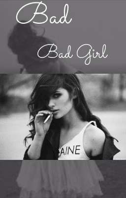 Bad, Bad Girl