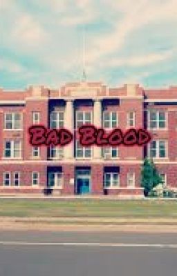 Bad Blood