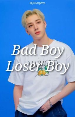 BAD BOY LOSER BOY {OS} BANGHAN