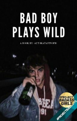 Bad Boy Plays Wild 