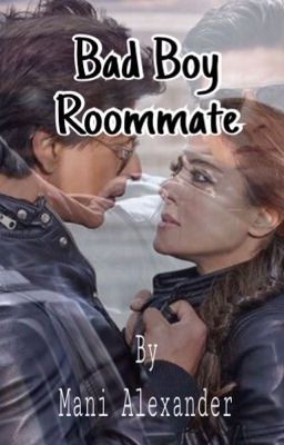 Bad Boy Roommate (Editing)