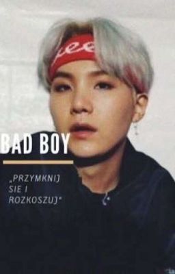 Bad Boy || Suga