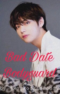 Bad Date Bodyguard - kth