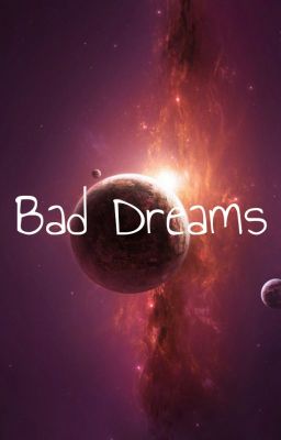 Bad Dreams