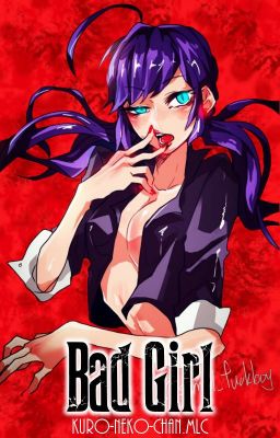 Bad Girl  - EN Version [MLb Fanfic]