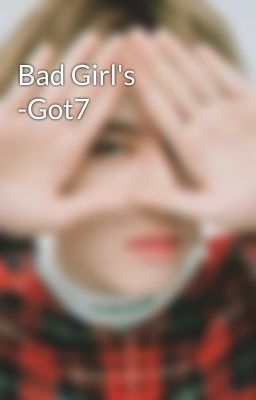 Bad Girl's -Got7