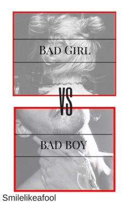 Bad Girl vs Bad Boy