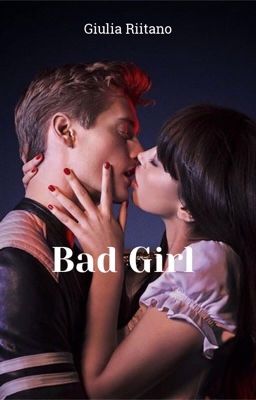 Bad Girl  #Wattys2019