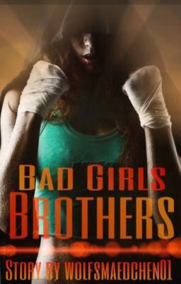 Bad Girls Brothers