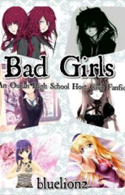 Bad Girls (Ouran High School Host Club Fanfic)