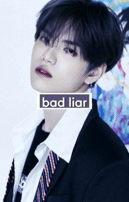 bad liar