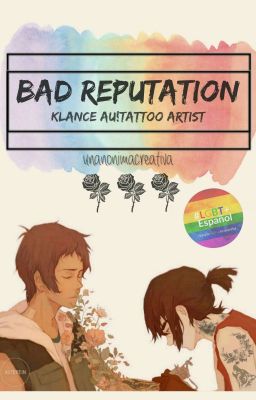 Bad Reputation  // Klance AU!Tattoo Artist  [FINALIZADA]