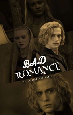 BAD ROMANCE ━━ jasper hale