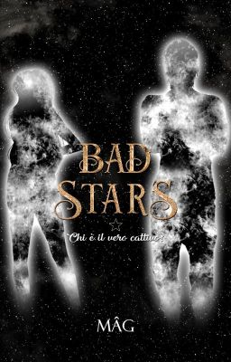 BAD STARS - Chi è il vero cattivo? ★ [Completo su Amazon]